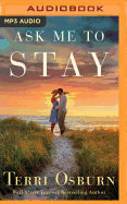 Ask Me to Stay