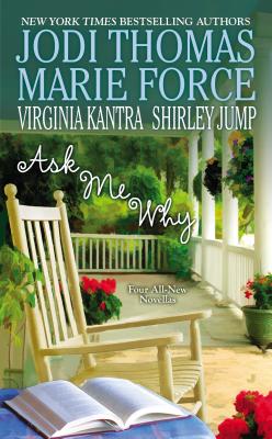 Ask Me Why - Thomas, Jodi, and Force, Marie, and Jump, Shirley