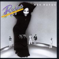 Ask Rufus - Rufus Featuring Chaka Khan