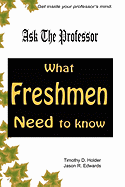Ask the Professor: What Freshmen Need to Know