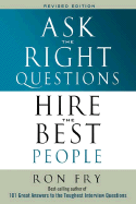 Ask the Right Questions Hire the Best People