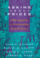 Asking about Prices: A New Approach to Understanding Price Stickiness