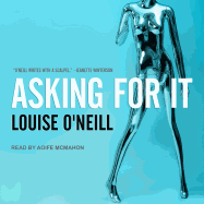Asking for it