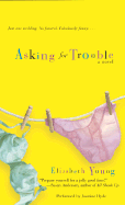 Asking for Trouble