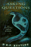 Asking Questions: An Inspector Ghote Mystery