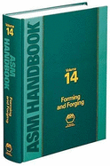 ASM Handbook Volume 14: Forming and Forging