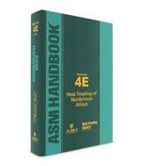 ASM Handbook, Volume 4E: Heat Treating of Nonferrous Alloys