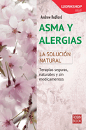 Asma y Alergias: La Solucion Natural