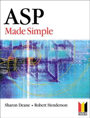 ASP Made Simple - Deane, Sharon, and Henderson, Robert