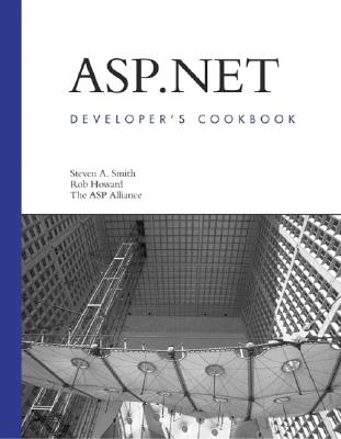ASP.Net Developer's Cookbook - Smith, Steven A, and Howard, Rob