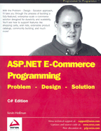 ASP .Net E-Commerce Programming: Problem - Design - Solution - Hoffman, Kevin