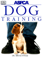 ASPCA Dog Training - Fogle, Bruce, Dr., V, and Oliver, Jamie