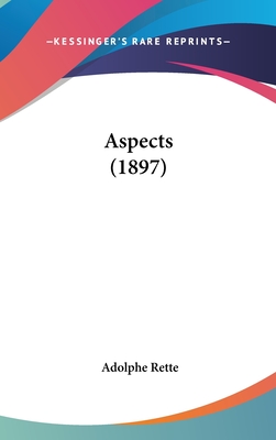 Aspects (1897) - Rette, Adolphe