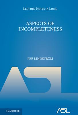 Aspects of Incompleteness - Lindstr�m, Per