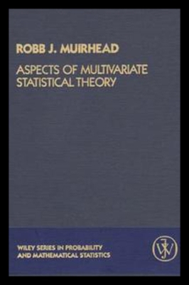 Aspects of Multivariate Statistical Theory - Muirhead, Robb J