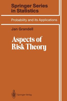 Aspects of Risk Theory - Grandell, Jan