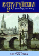 Aspects of Rotherham: Discovering Local History