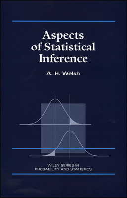 Aspects of Statistical Inference - Welsh, A H