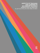 Aspects of Teaching and Learning in Secondary Schools: Perspectives on Practice