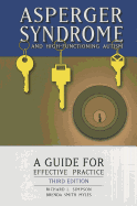 Asperger Syndrome and Higher Functioning Autism: A Guide for Effective Practice