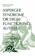 Asperger Syndrome or High-Functioning Autism?