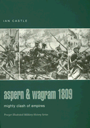 Aspern & Wagram 1809: Mighty Clash of Empires