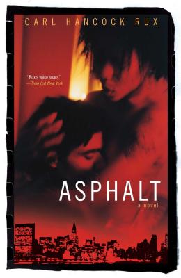 Asphalt - Rux, Carl Hancock