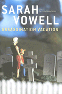 Assassination Vacation
