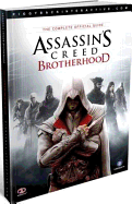 Assassin's Creed: Brotherhood: The Complete Official Guide