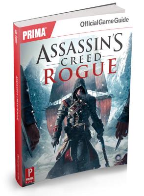 Assassin's Creed Rogue: Prima Official Game Guide - Prima Games
