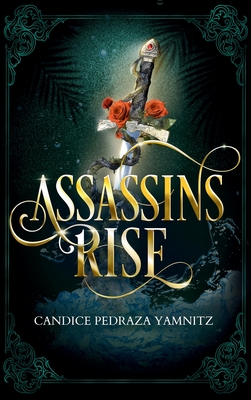 Assassins Rise - Yamnitz, Candice Pedraza