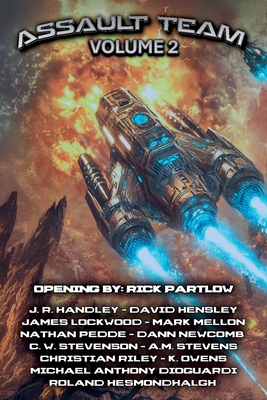 Assault Team Volume 2 - Handley, J R, and Partlow, Rick, and Hensley, David