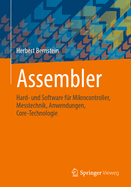 Assembler: Hard- und Software f�r Mikrocontroller, Messtechnik, Anwendungen, Core-Technologie