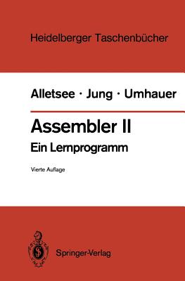 Assembler II: Ein Lernprogramm - Alletsee, Rainer, and Umhauer, Gerd F, and Zuse, Konrad (Foreword by)