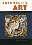 Assembling Art: The Machine and the American Avant-Garde