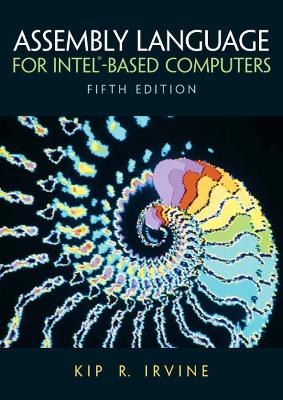 Assembly Language for Intel-Based Computers - Irvine, Kip R