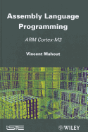 Assembly Language Programming: Arm Cortex-M3