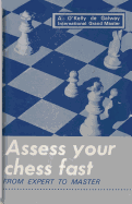 Assess Your Chess Fast: From Expert to Master