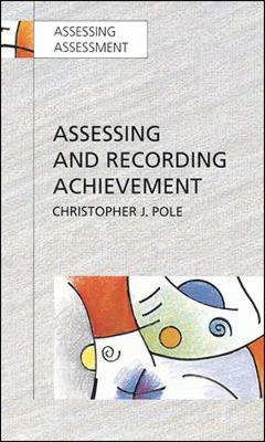 Assessing and Recording Achievement - POLE