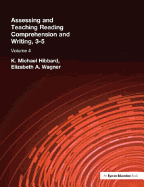 Assessing and Teaching Reading Composition and Writing, 3-5, Vol. 4