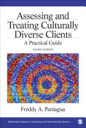 Assessing and Treating Culturally Diverse Clients: A Practical Guide