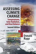 Assessing Climate Change: Temperatures, Solar Radiation, and Heat Balance
