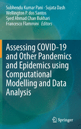 Assessing Covid-19 and Other Pandemics and Epidemics Using Computational Modelling and Data Analysis