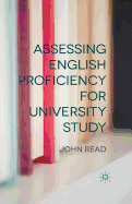 Assessing English Proficiency for University Study