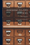 Assessing Ill/DD Services: New Cost-Effective Alternatives