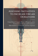 Assessing Initiatives To Increase Organ Donations