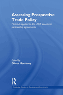 Assessing Prospective Trade Policy: Methods Applied to EU-ACP Economic Partnership Agreements