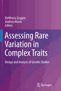 Assessing Rare Variation in Complex Traits: Design and Analysis of Genetic Studies