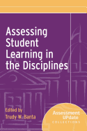 Assessing Student Learning in the Disciplines: New Directions for Evaluation, No. 111