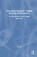Assessing Students' Digital Reading Performance: An Educational Data Mining Approach